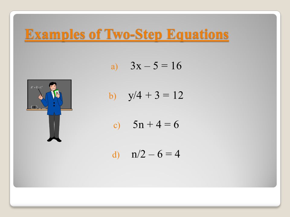 Examples of Two-Step Equations