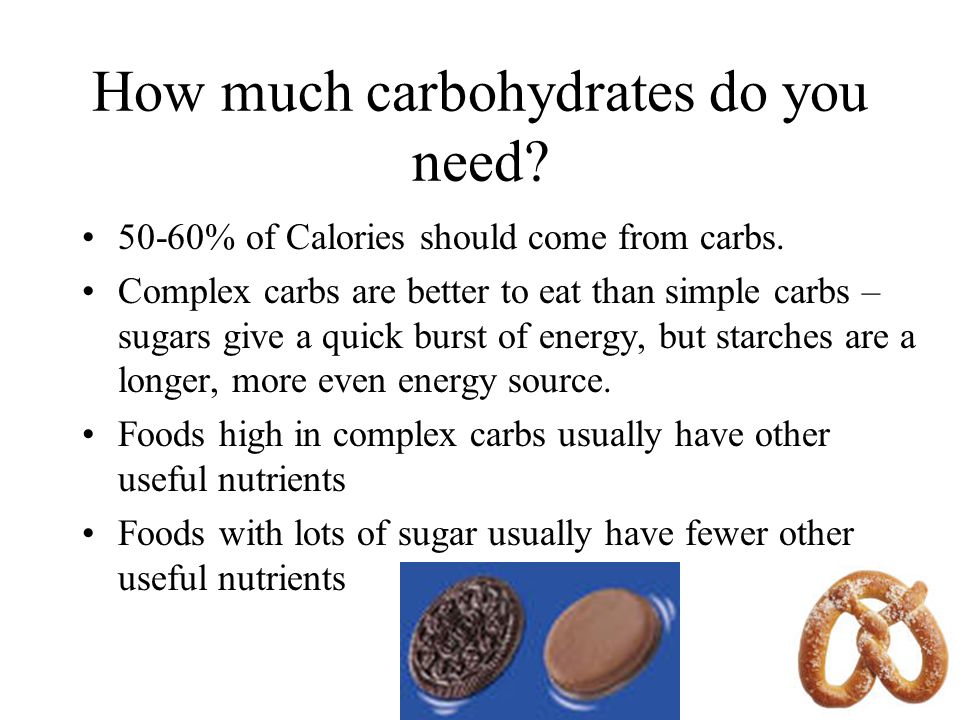 How much carbohydrates do you need
