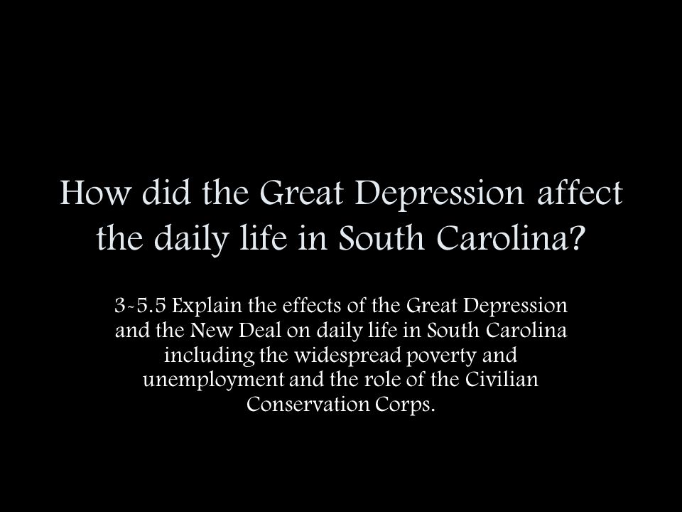 How did the Great Depression affect the daily life in South Carolina
