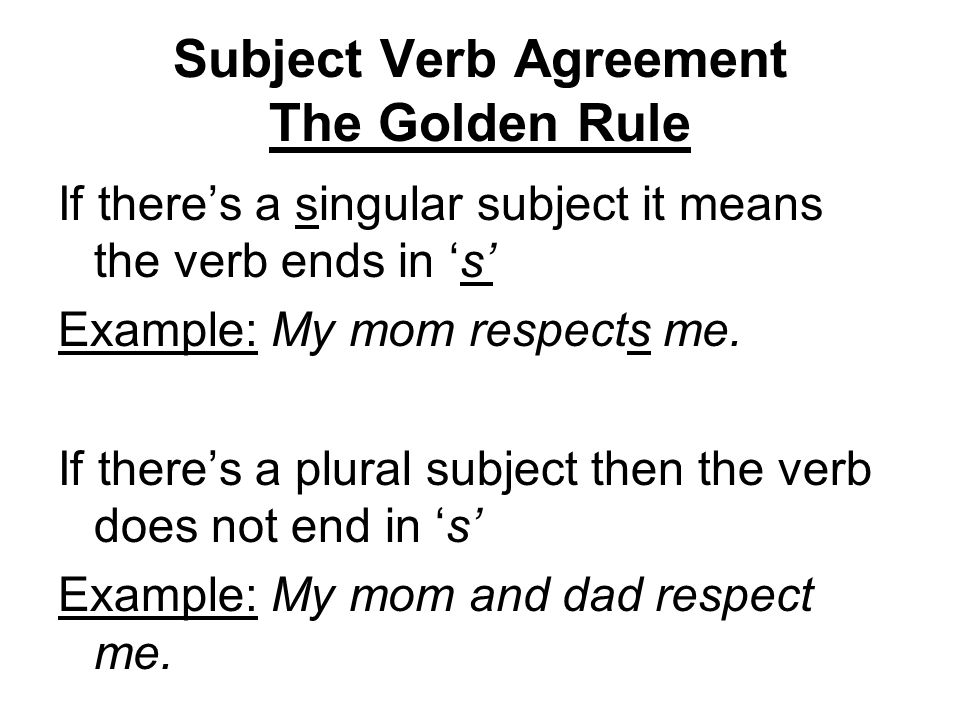 Subject Verb Agreement The Golden Rule