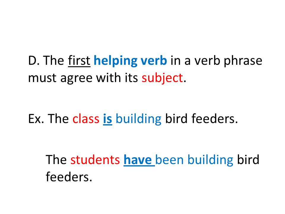 Ex. The class is building bird feeders.