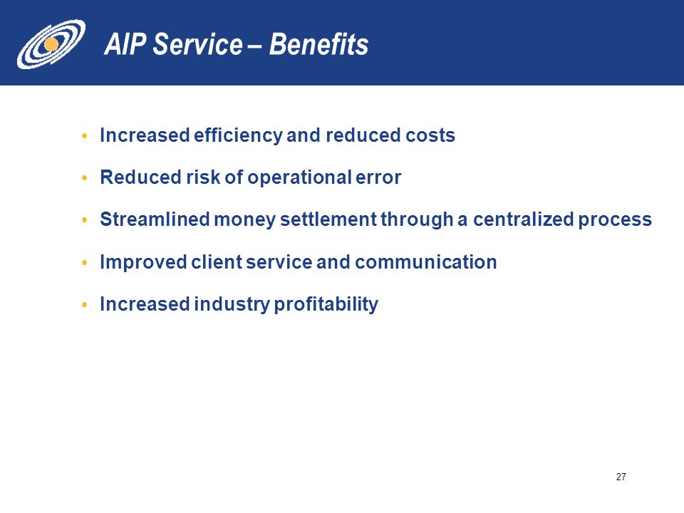 AIP Service – Benefits Increased efficiency and reduced costs