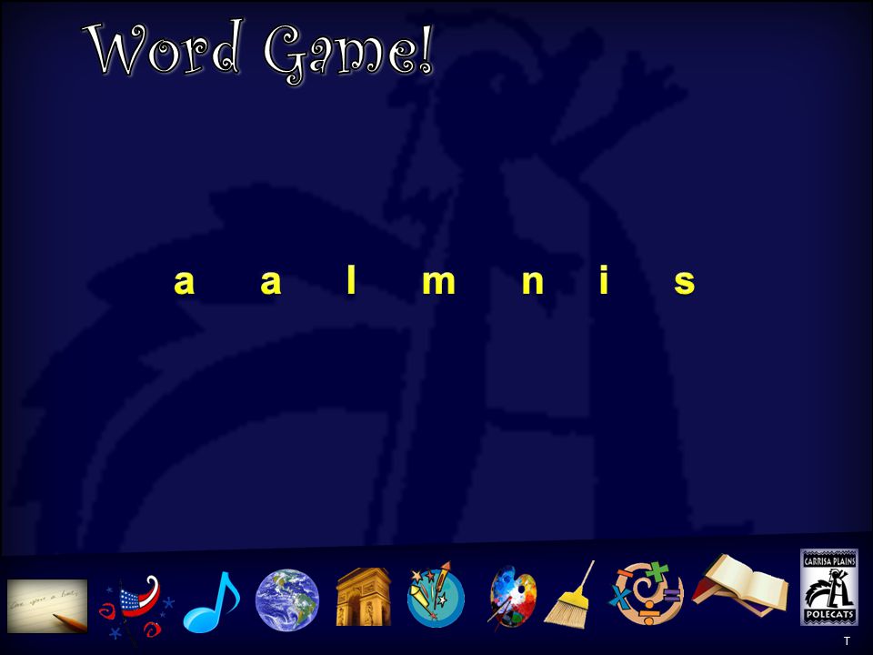 Word Game! Word Game a a l m n i s T
