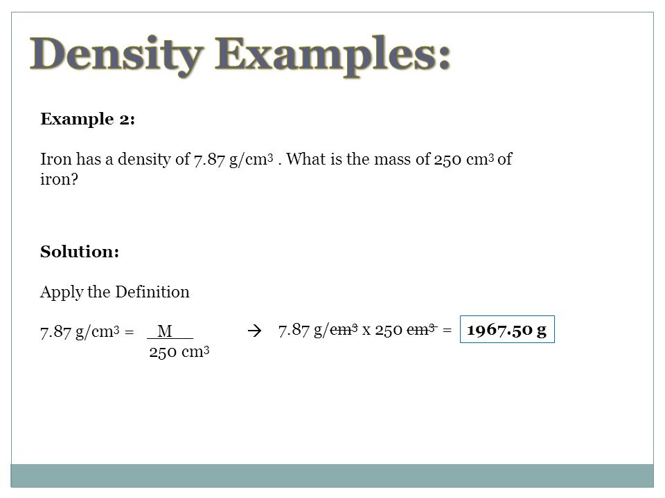 Density Examples: Example 2: