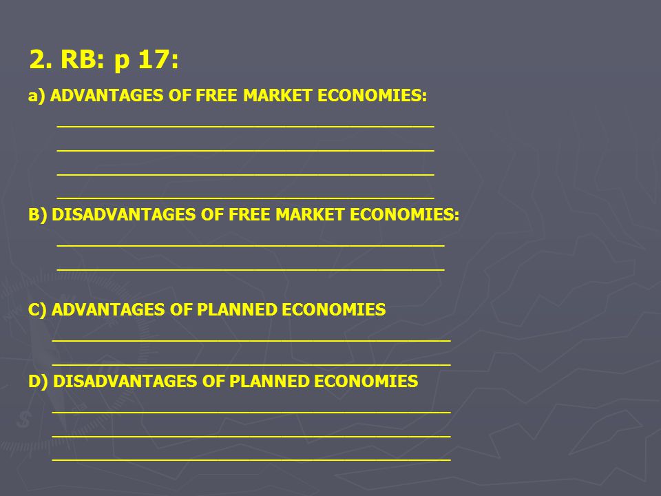 2. RB: p 17: a) ADVANTAGES OF FREE MARKET ECONOMIES:
