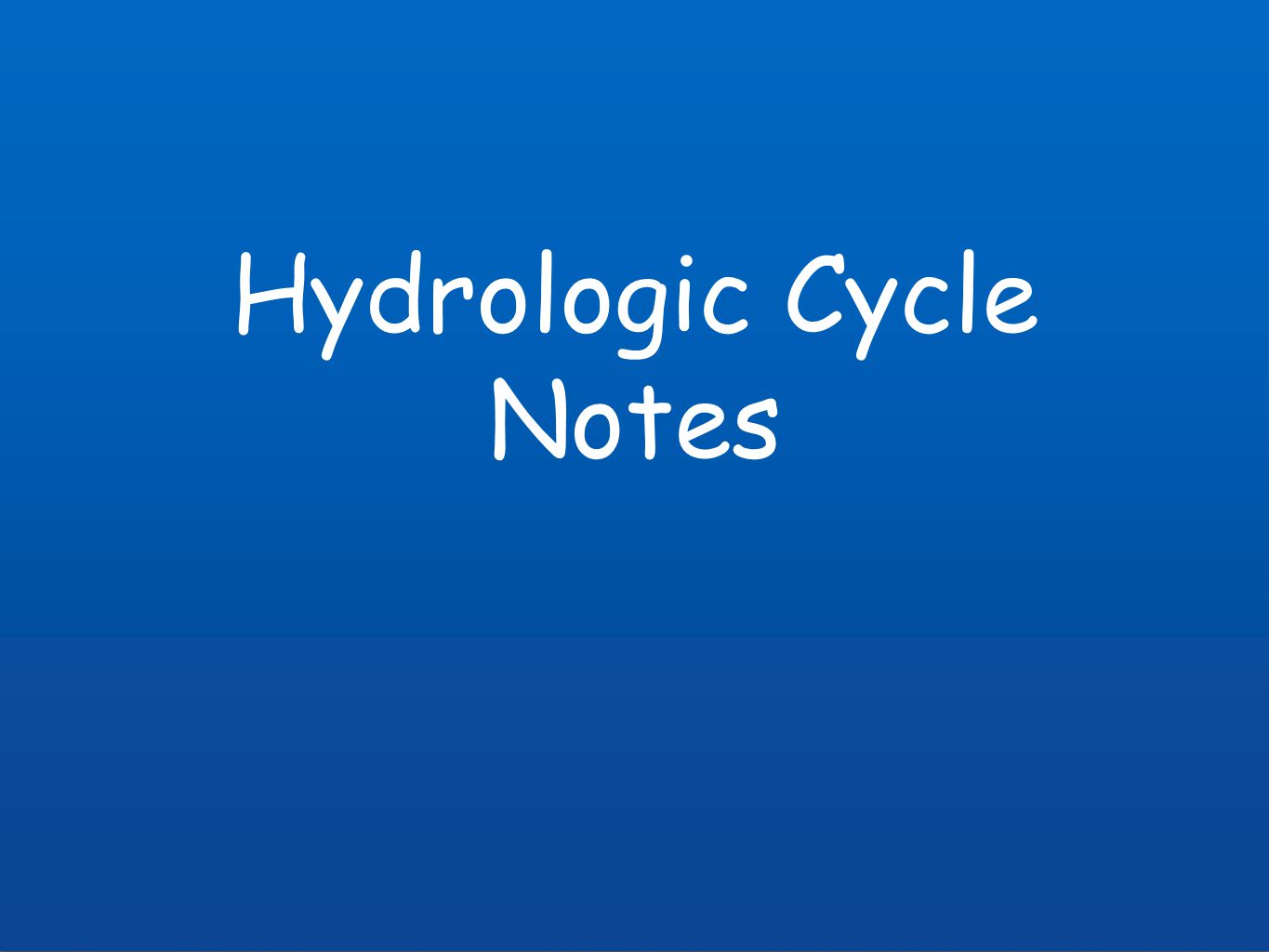 Hydrologic Cycle Notes