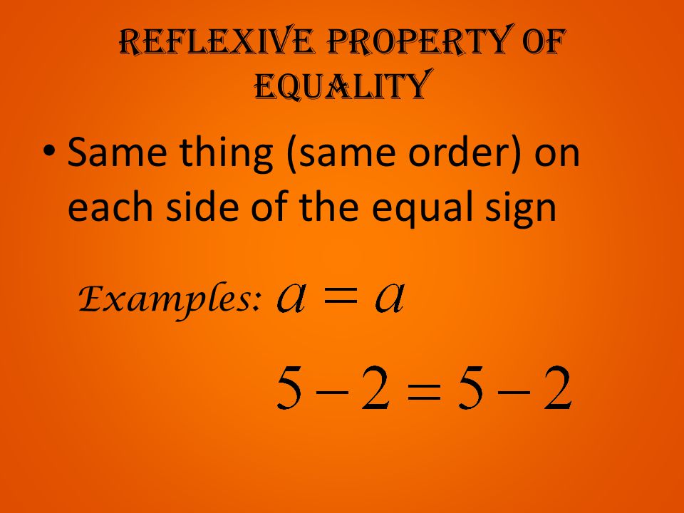 Reflexive property of equality