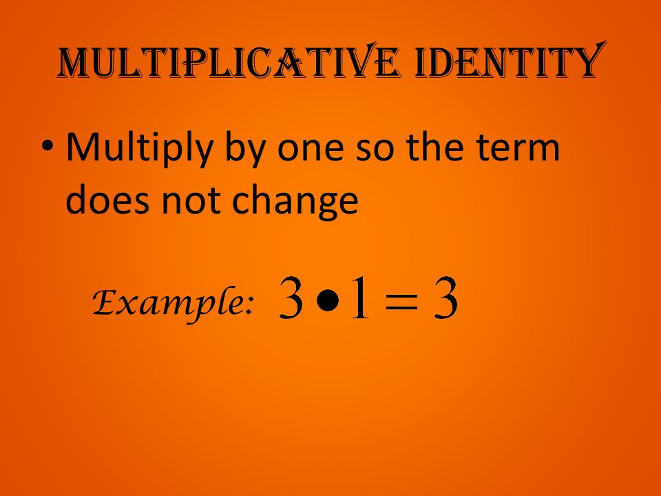 multiplicative identity