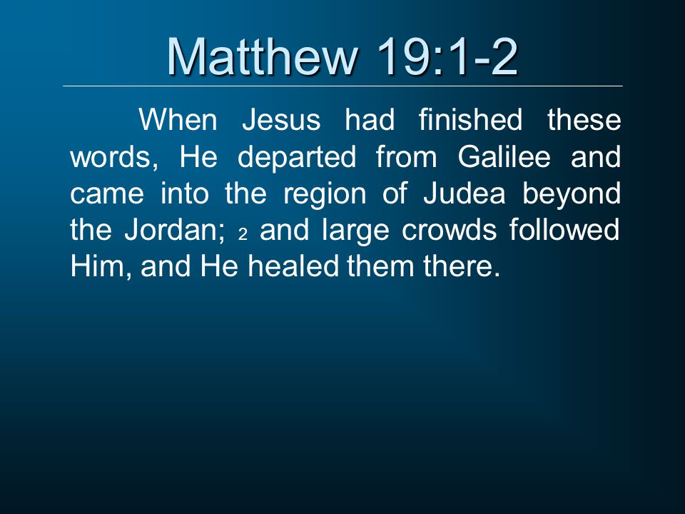 Matthew 19:1-2