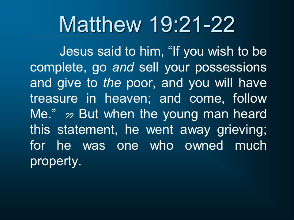 Matthew 19:21-22