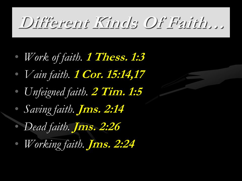 Different Kinds Of Faith…