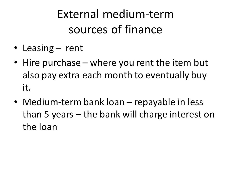 External medium-term sources of finance