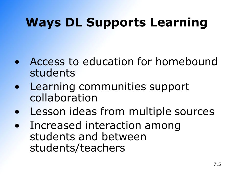 Ways DL Supports Learning