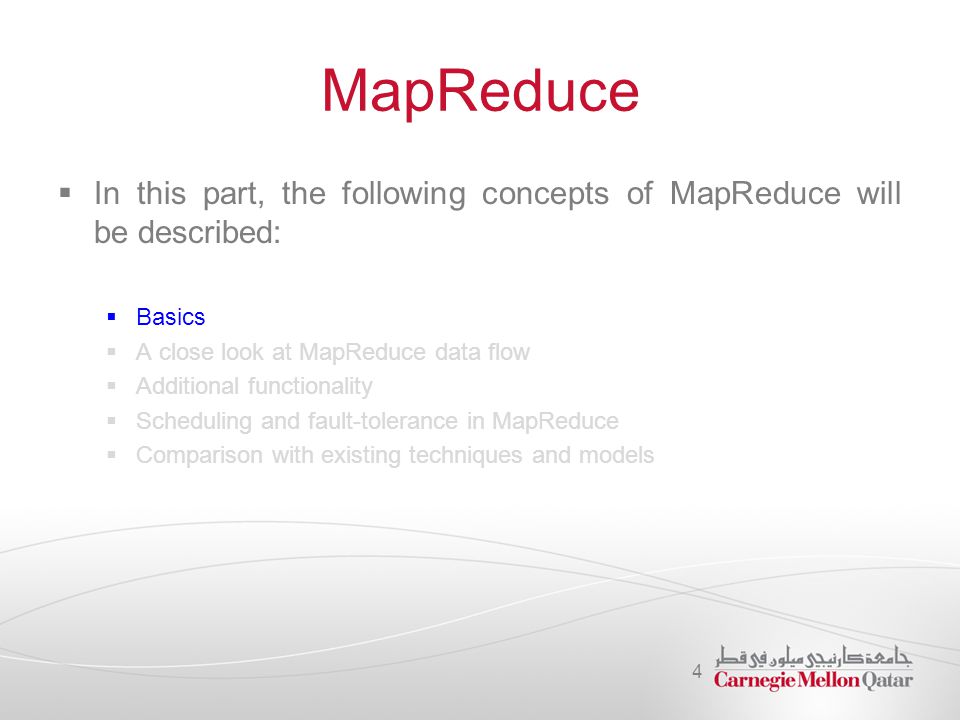 MapReduce In this part, the following concepts of MapReduce will be described: Basics. A close look at MapReduce data flow.