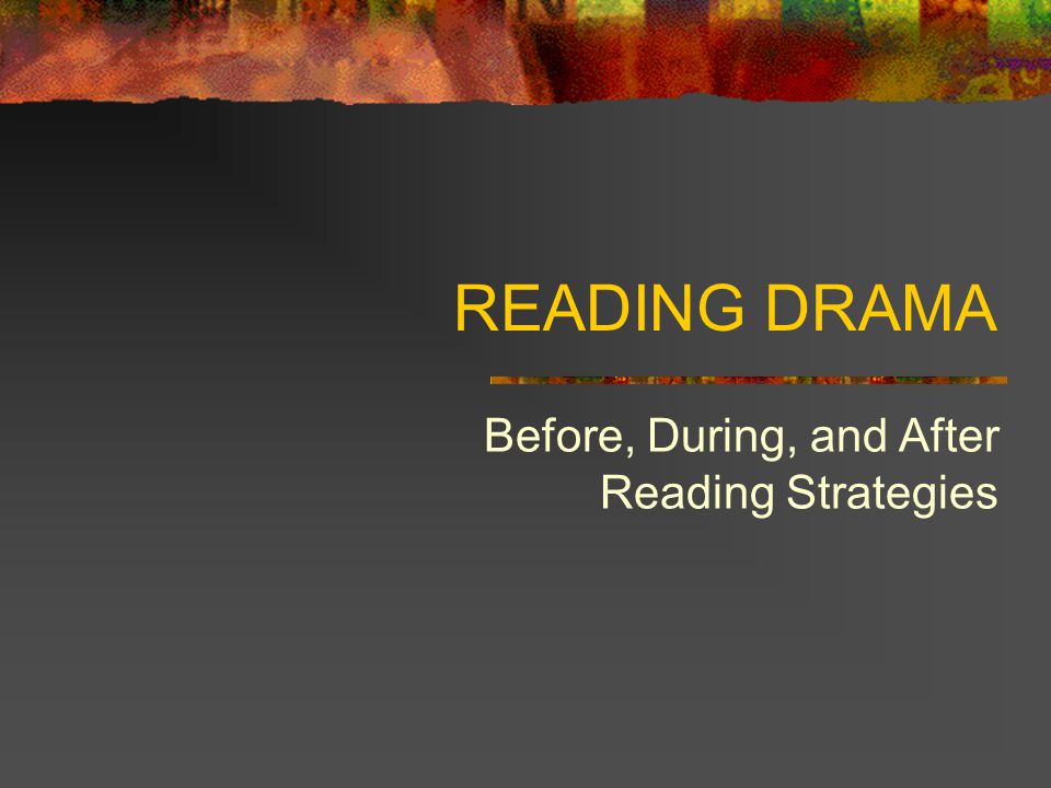 Before, During, and After Reading Strategies
