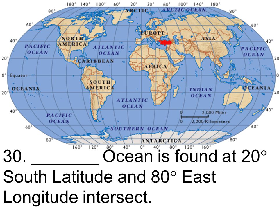 30. _______ Ocean is found at 20 South Latitude and 80 East Longitude intersect.