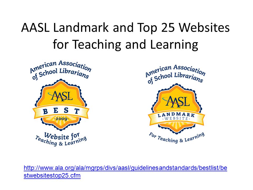 AASL Landmark and Top 25 Websites for Teaching and Learning