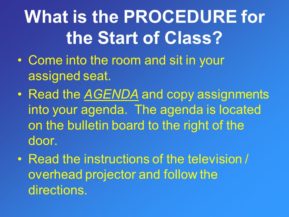 What is the PROCEDURE for the Start of Class