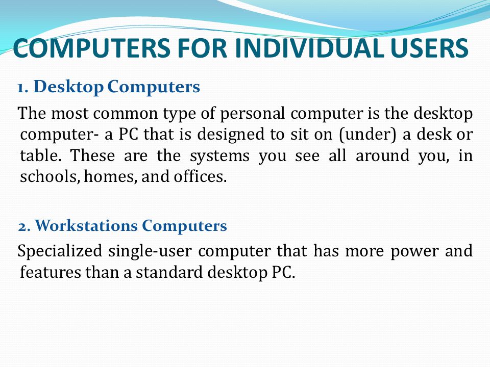 COMPUTERS FOR INDIVIDUAL USERS
