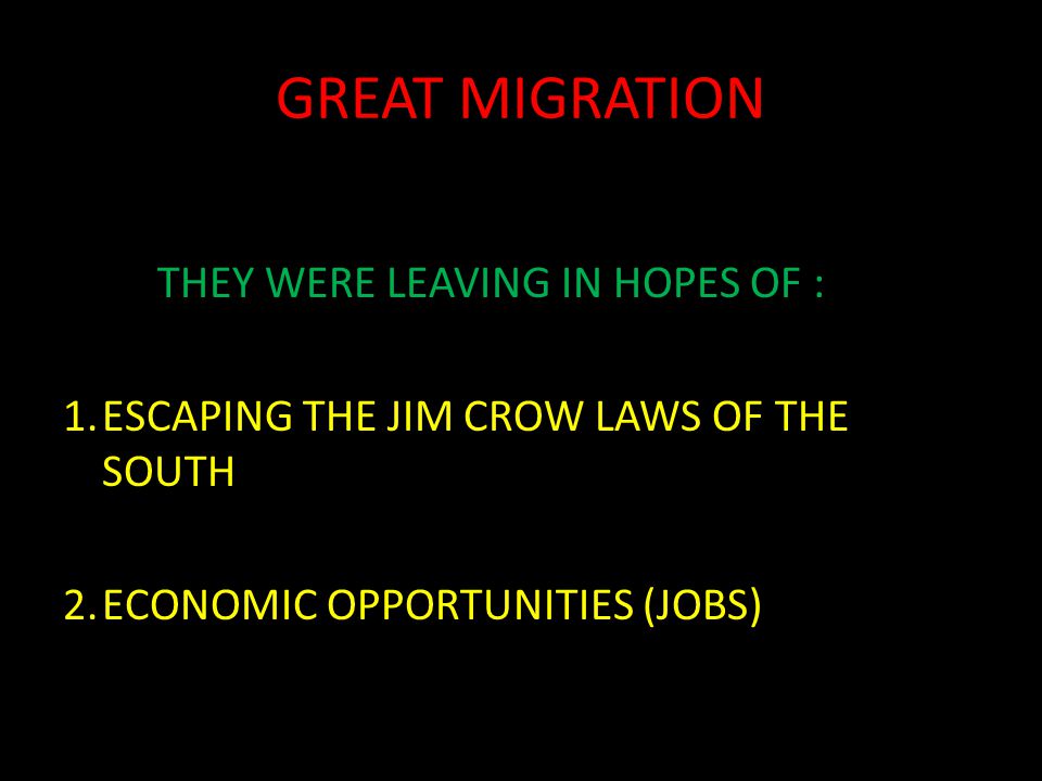 GREAT MIGRATION THEY WERE LEAVING IN HOPES OF :