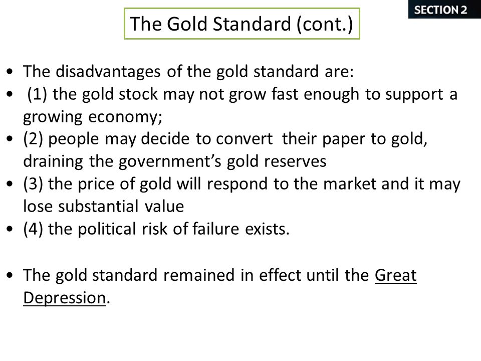 The Gold Standard (cont.)