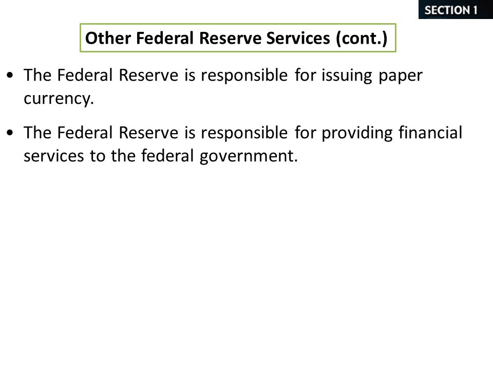 Other Federal Reserve Services (cont.)