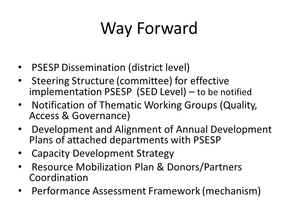 Way Forward PSESP Dissemination (district level)