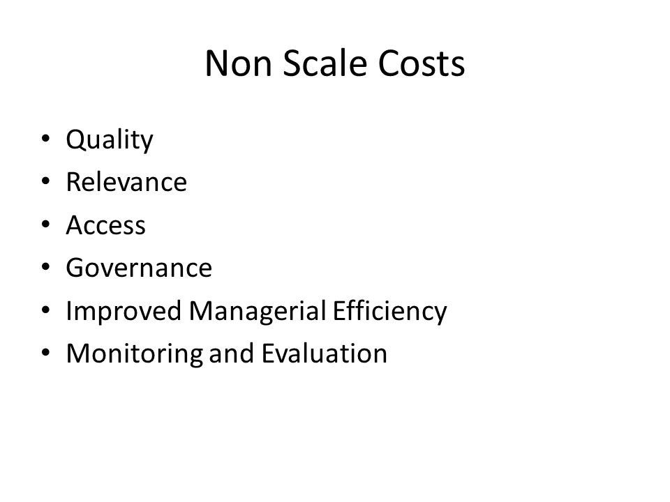 Non Scale Costs Quality Relevance Access Governance