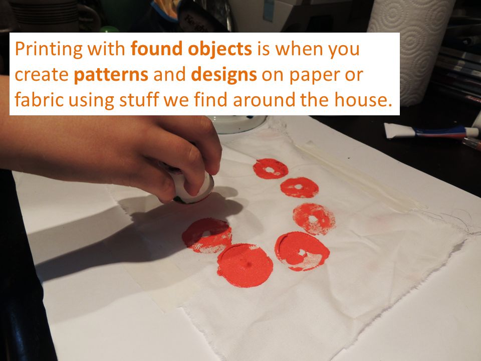 Printing (Found Objects) & Stencilling - ppt download