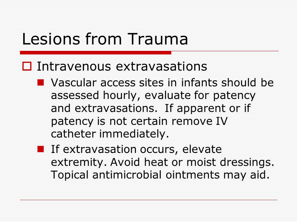 Lesions from Trauma Intravenous extravasations