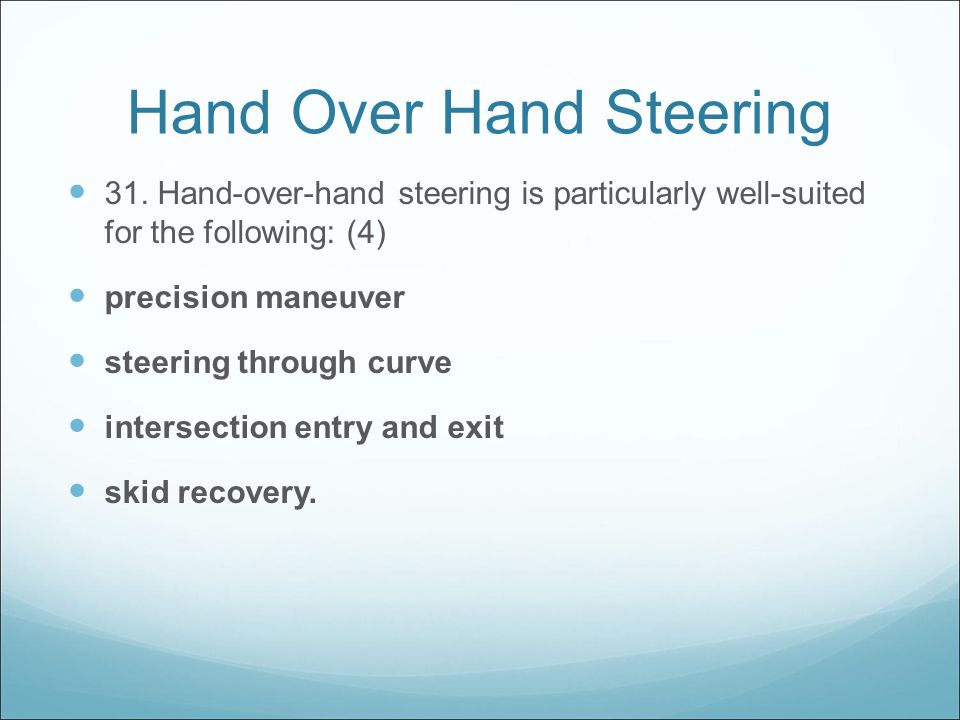 Hand Over Hand Steering