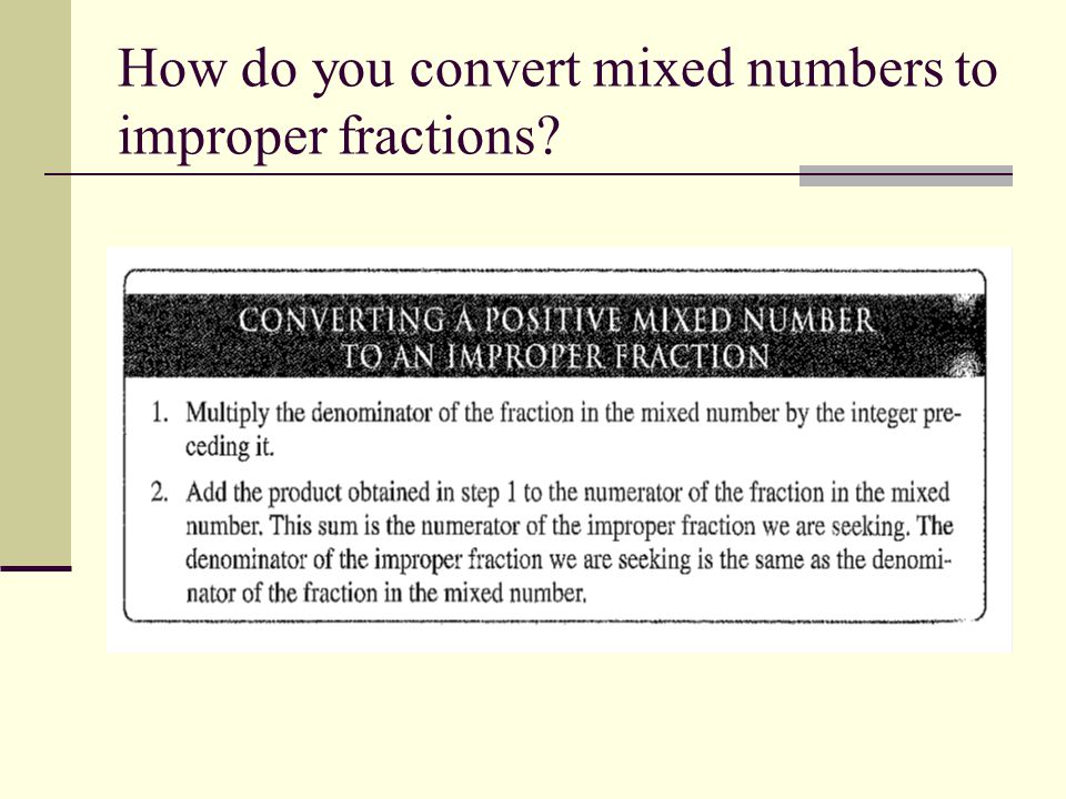 How do you convert mixed numbers to improper fractions