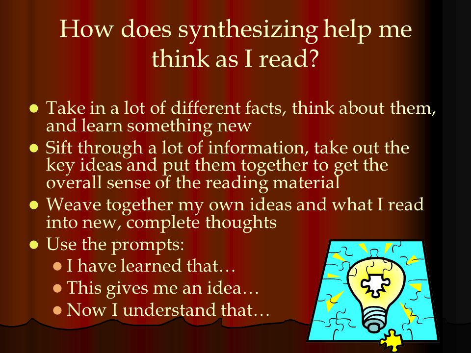 How does synthesizing help me think as I read