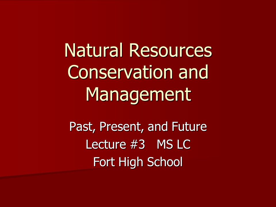Natural Resources Conservation and Management