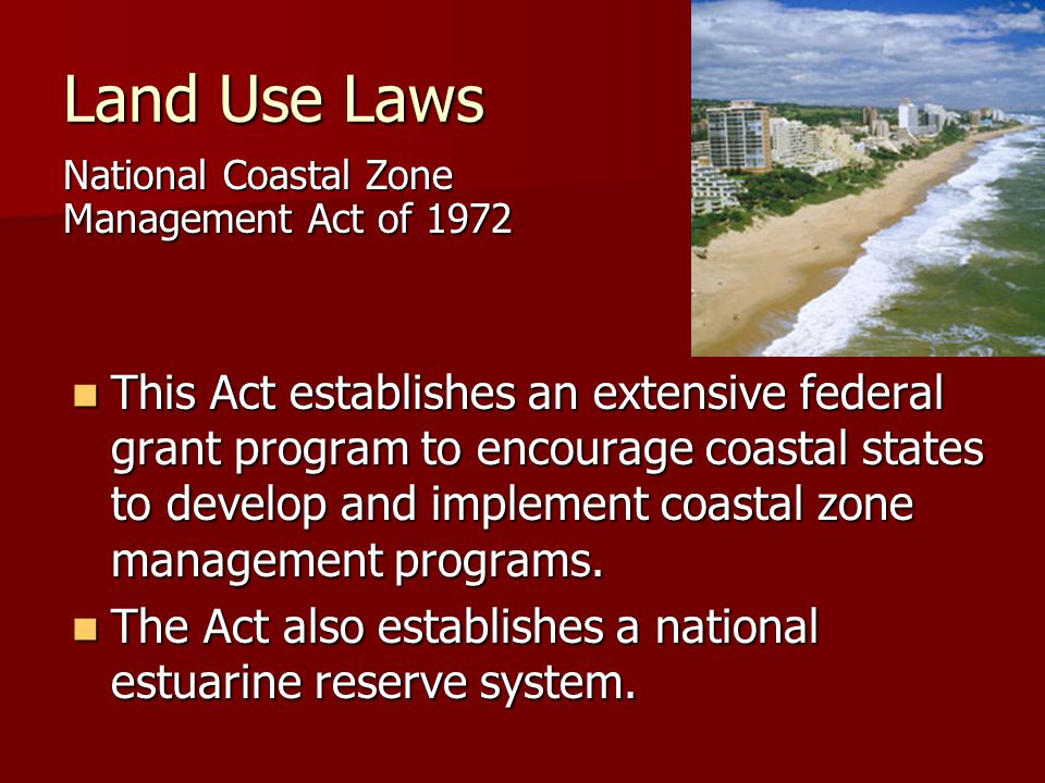 Land Use Laws National Coastal Zone Management Act of