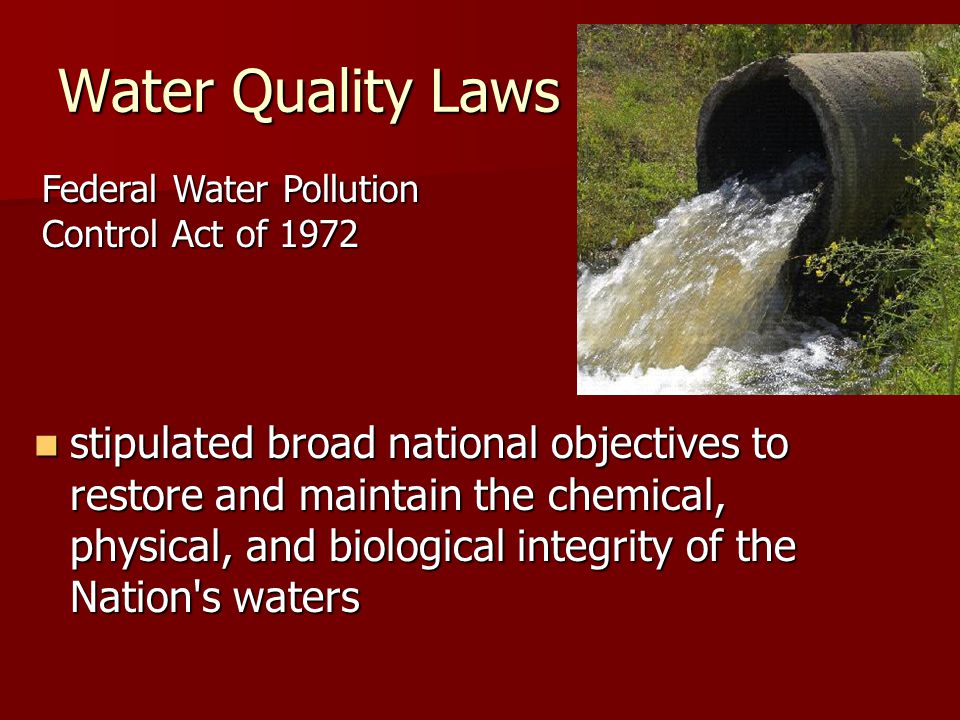 Water Quality Laws Federal Water Pollution Control Act of