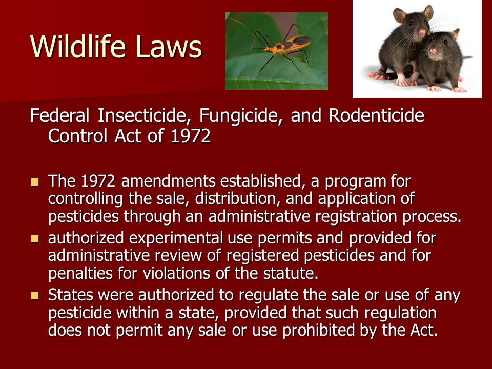 Wildlife Laws Federal Insecticide, Fungicide, and Rodenticide Control Act of