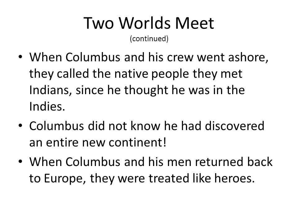 Two Worlds Meet (continued)