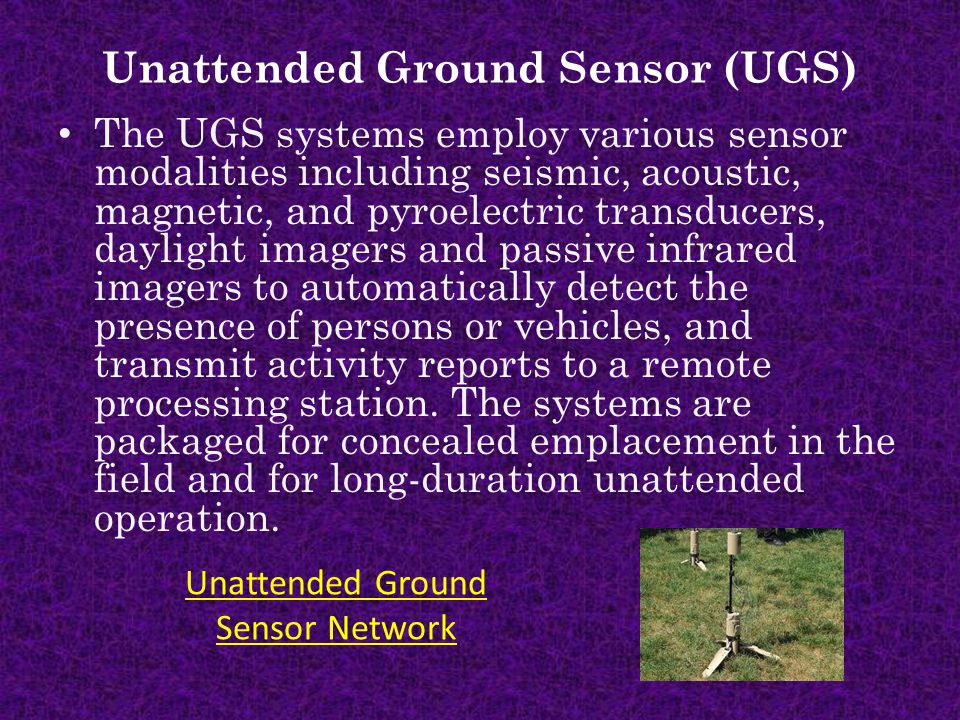 Unattended Ground Sensor (UGS)