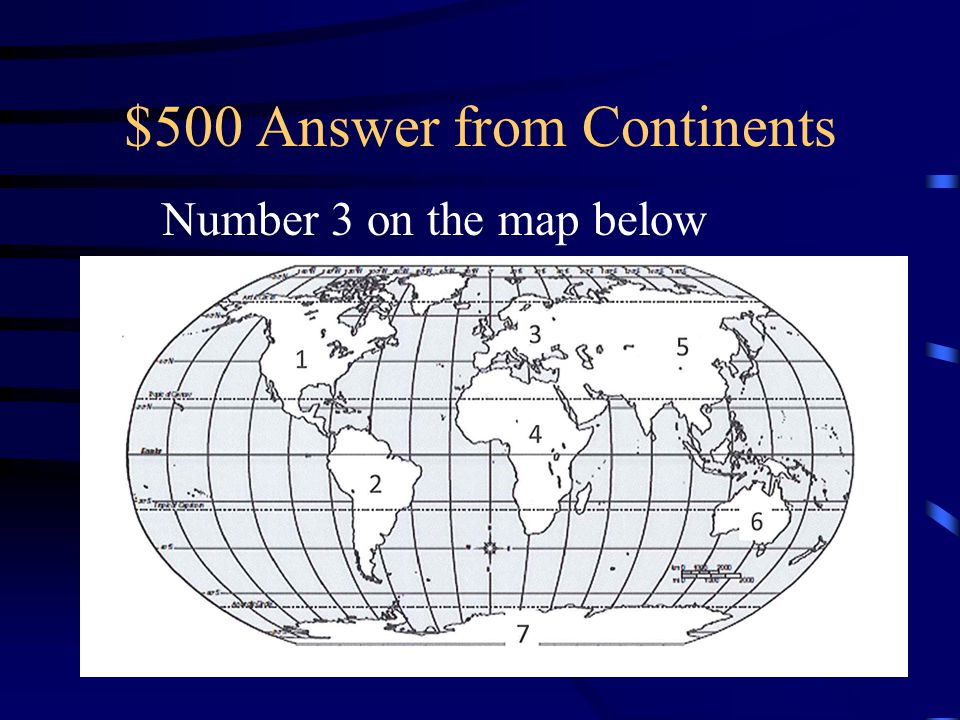 $500 Answer from Continents