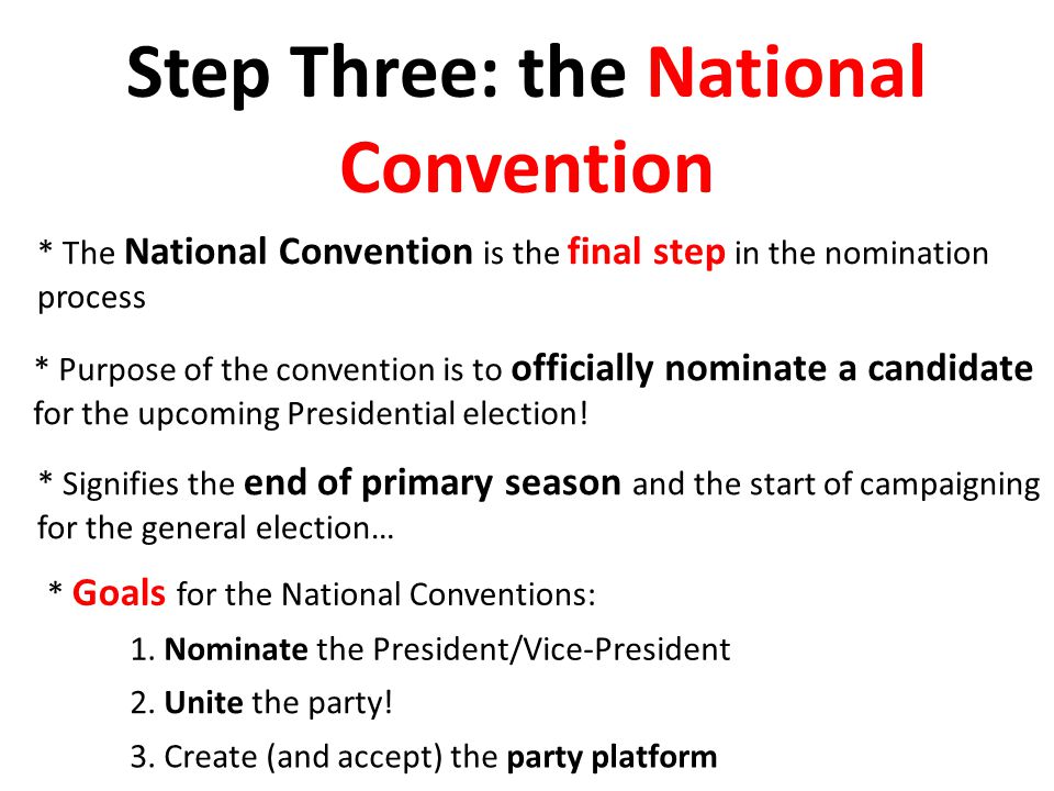 Step Three: the National Convention