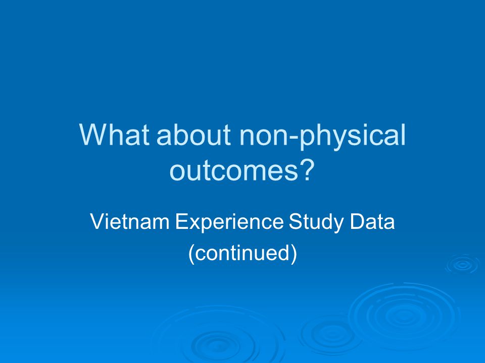 What about non-physical outcomes