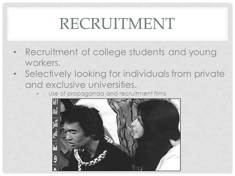 recruitment Recruitment of college students and young workers.