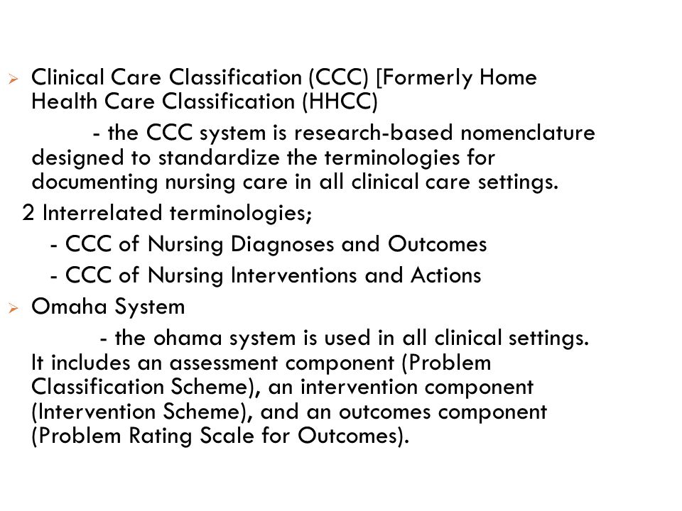 Clinical Care Classification (CCC) [Formerly Home Health Care Classification (HHCC)