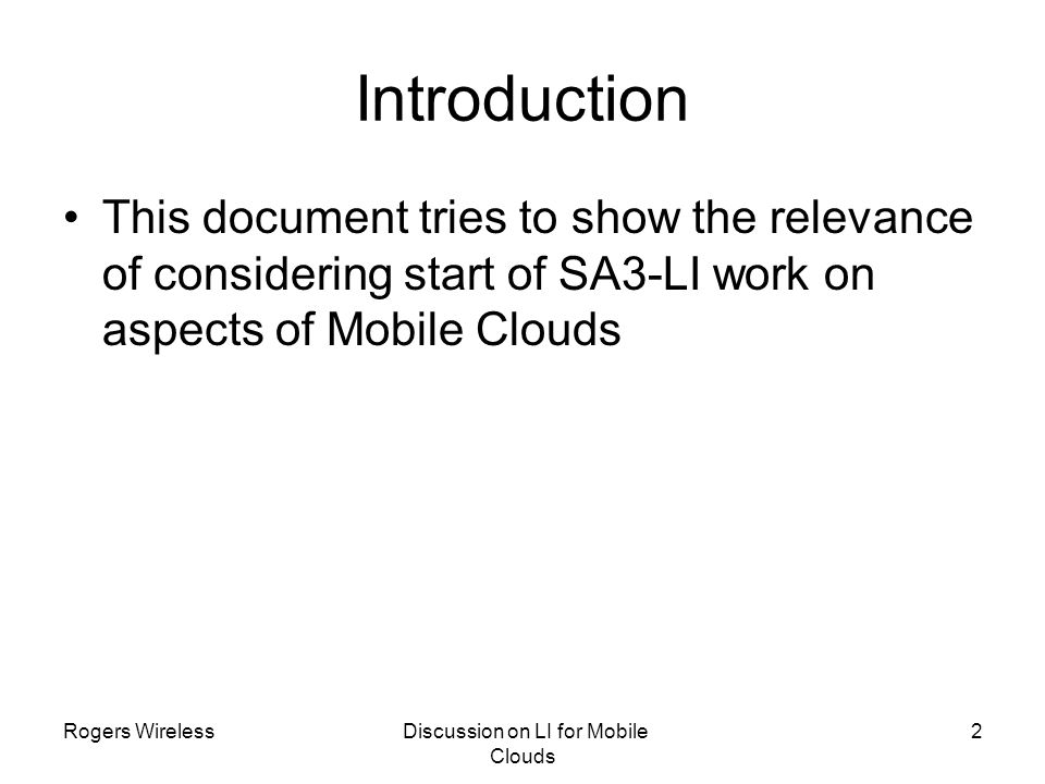 Discussion on LI for Mobile Clouds