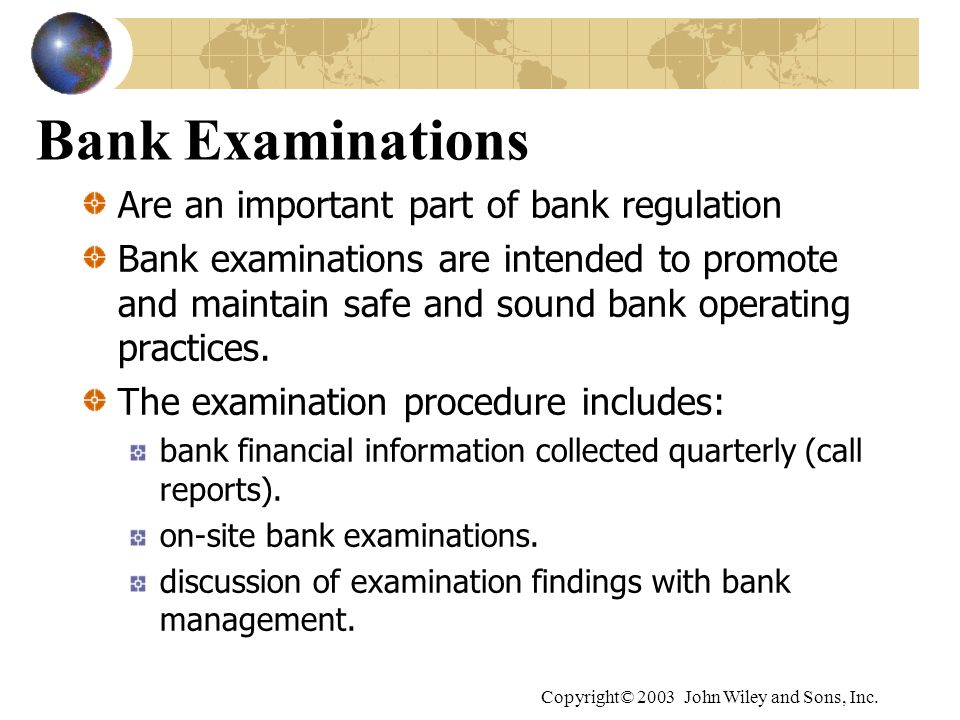 Bank Examinations Are an important part of bank regulation