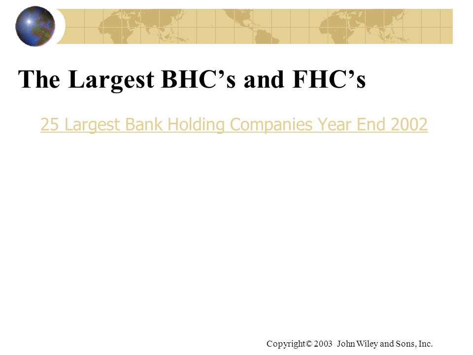 The Largest BHC’s and FHC’s