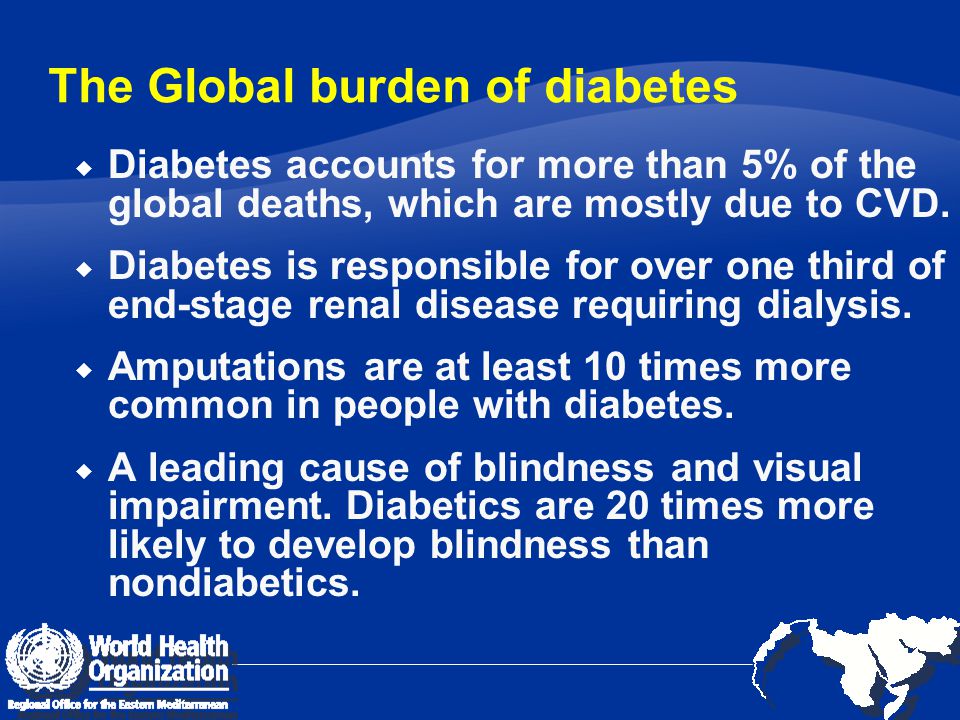 The Global burden of diabetes