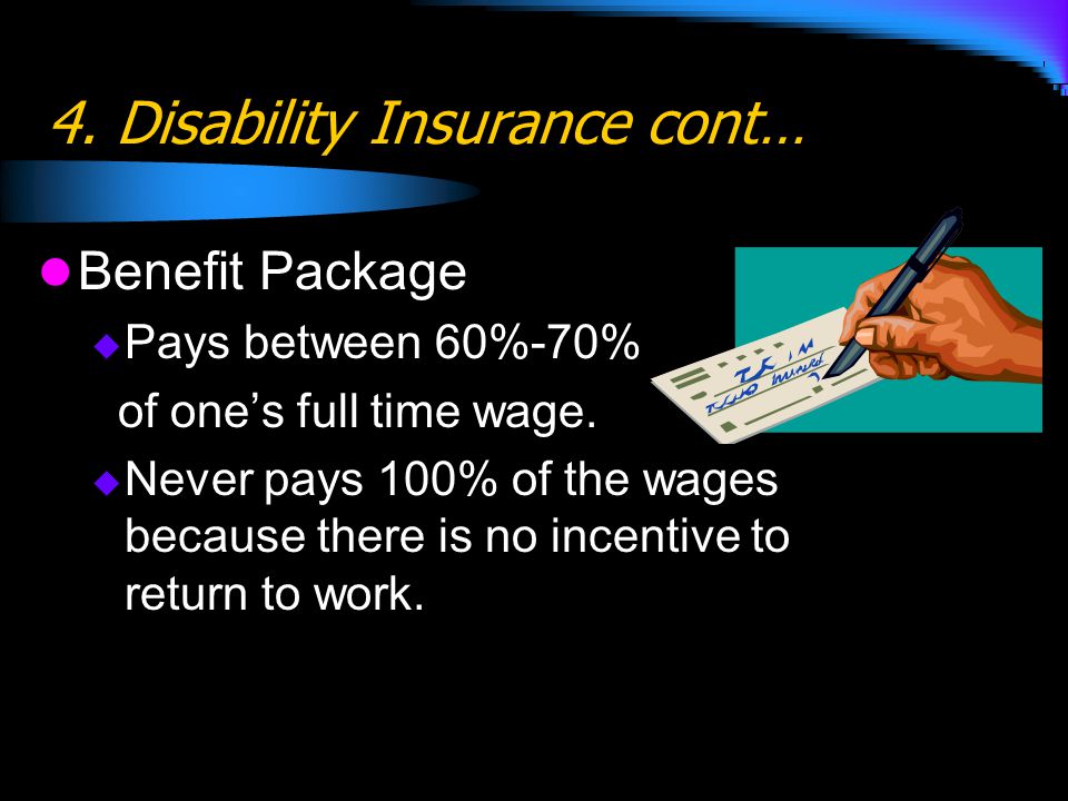 4. Disability Insurance cont…