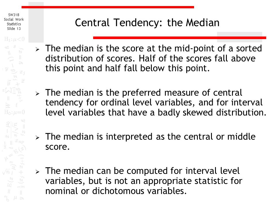 Central Tendency: the Median